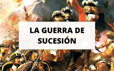 Descubre toda la información sobre la Guerra de Sucesión